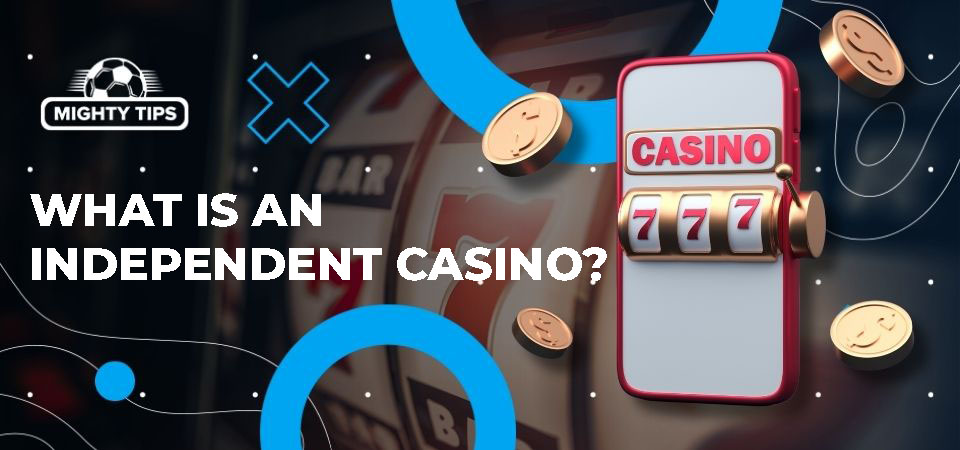 The Rise of New Independent Online Casinos 2033409908